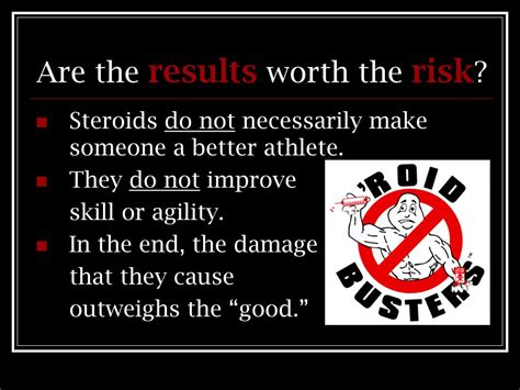 are steroids worth the risk.
